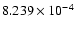 $ 8.239\times 10^{ -4}$
