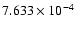 $ 7.633\times 10^{ -4}$