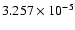 $ 3.257\times 10^{ -5}$