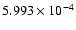 $ 5.993\times 10^{ -4}$