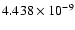 $ 4.438\times 10^{ -9}$