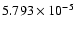 $ 5.793\times 10^{ -5}$