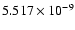 $ 5.517\times 10^{ -9}$