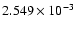 $ 2.549\times 10^{ -3}$