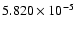 $ 5.820\times 10^{ -5}$