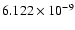 $ 6.122\times 10^{ -9}$