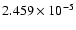 $ 2.459\times 10^{ -5}$