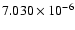 $ 7.030\times 10^{ -6}$
