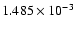$ 1.485\times 10^{ -3}$