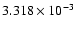 $ 3.318\times 10^{ -3}$