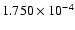 $ 1.750\times 10^{ -4}$