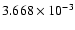$ 3.668\times 10^{ -3}$