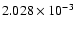 $ 2.028\times 10^{ -3}$