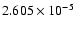 $ 2.605\times 10^{ -5}$