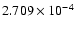 $ 2.709\times 10^{ -4}$