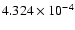 $ 4.324\times 10^{ -4}$