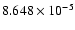 $ 8.648\times 10^{ -5}$