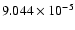 $ 9.044\times 10^{ -5}$