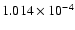 $ 1.014\times 10^{ -4}$