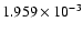 $ 1.959\times 10^{ -3}$