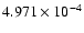 $ 4.971\times 10^{ -4}$