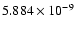 $ 5.884\times 10^{ -9}$