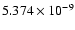 $ 5.374\times 10^{ -9}$
