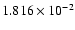 $ 1.816\times 10^{ -2}$