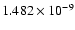 $ 1.482\times 10^{ -9}$