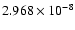 $ 2.968\times 10^{ -8}$