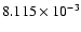 $ 8.115\times 10^{ -3}$