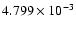 $ 4.799\times 10^{ -3}$