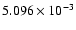 $ 5.096\times 10^{ -3}$