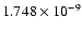 $ 1.748\times 10^{ -9}$