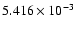 $ 5.416\times 10^{ -3}$
