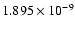 $ 1.895\times 10^{ -9}$