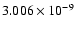 $ 3.006\times 10^{ -9}$