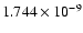 $ 1.744\times 10^{ -9}$