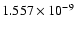 $ 1.557\times 10^{ -9}$