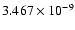 $ 3.467\times 10^{ -9}$