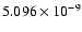 $ 5.096\times 10^{ -9}$