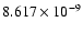 $ 8.617\times 10^{ -9}$