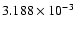 $ 3.188\times 10^{ -3}$