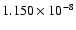 $ 1.150\times 10^{ -8}$