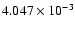 $ 4.047\times 10^{ -3}$