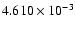 $ 4.610\times 10^{ -3}$
