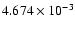 $ 4.674\times 10^{ -3}$