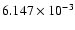 $ 6.147\times 10^{ -3}$