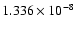 $ 1.336\times 10^{ -8}$