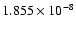 $ 1.855\times 10^{ -8}$